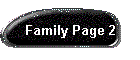 Family Page 2